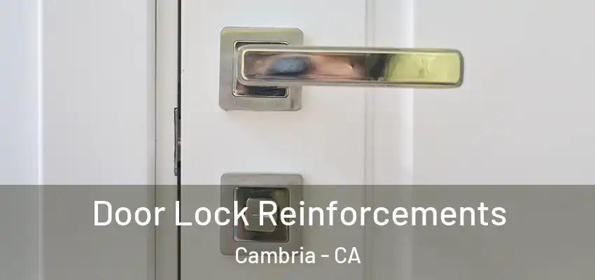 Door Lock Reinforcements Cambria - CA