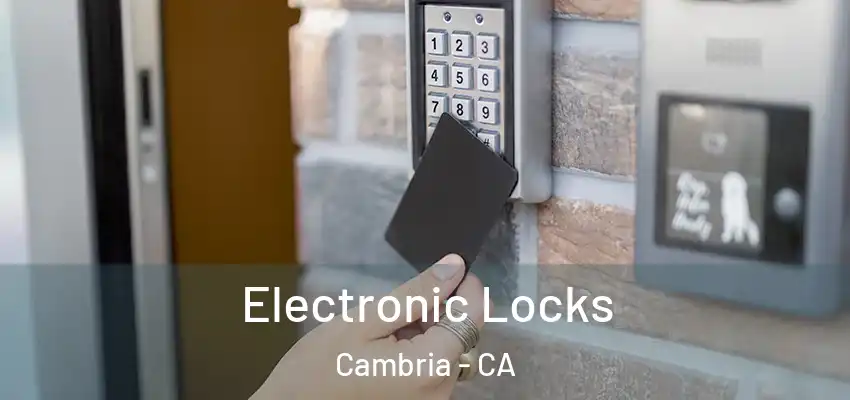 Electronic Locks Cambria - CA