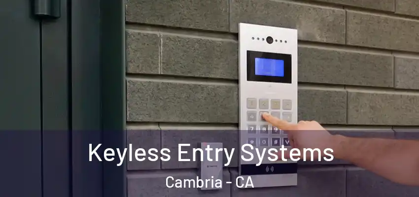 Keyless Entry Systems Cambria - CA