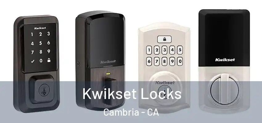 Kwikset Locks Cambria - CA