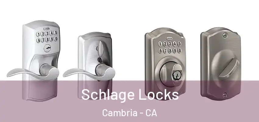 Schlage Locks Cambria - CA