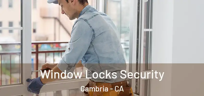 Window Locks Security Cambria - CA